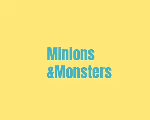 Minions and Monsters event